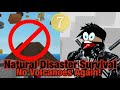 Natural disasters survival no volcano challenge easy but deadly