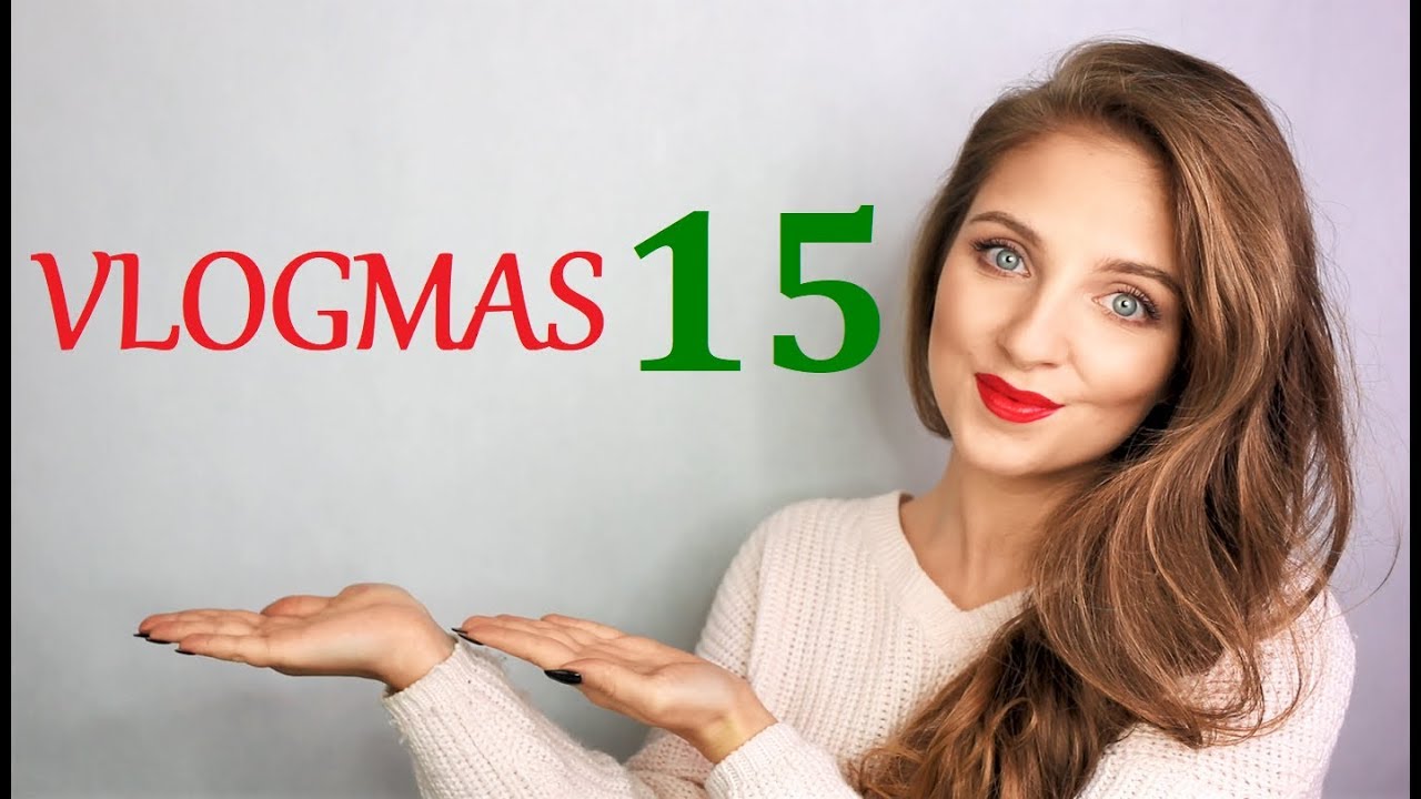 🎄 VLOGMAS DZIEŃ #15 🎄