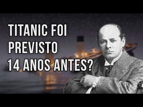 Vídeo: O Naufrágio Do Titanic Foi Previsto 14 Anos Antes Da Queda - Visão Alternativa