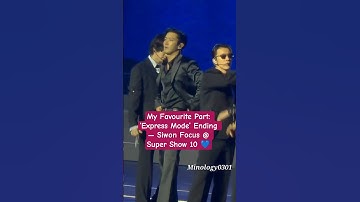 My Favourite Part: ‘Express Mode’ Ending — Siwon Focus @ Super Show 10 💙