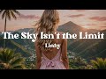 The Sky Isn&rsquo;t the Limit &ndash; Linhy (Lyrics) Song About Rising Beyond Fear &amp; Finding Your Inner Strength