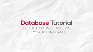 How To Delete Database Table Via Phpmyadmin In Cpanel