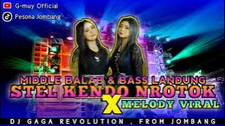 VIRALL..!!! DJ STEL KENDO NROTOK || ORIGINAL MIX BY DJ GAGA REVOLUTION