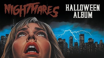 NIGHTMARES 🌙 Synthwave Album | 80s Dark Horror | Halloween Special