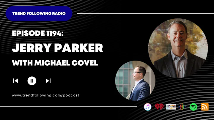 Ep. 1194: Jerry Parker Interview with Michael Covel on Trend Following Radio