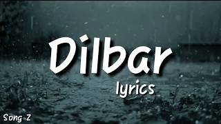 Dilbar lyrics   Satyamev Jayate  songs z #songz Resimi