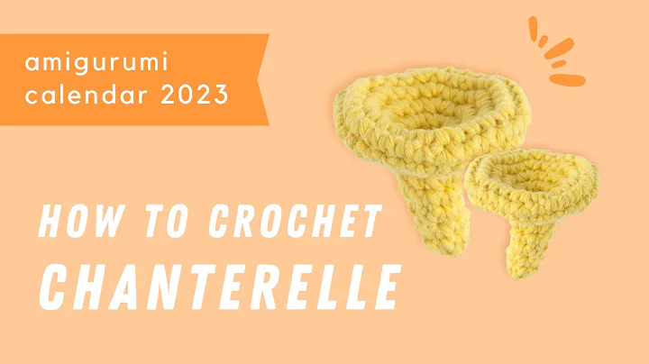 Amazing Crochet Tutorial for Chanterelle Mushroom