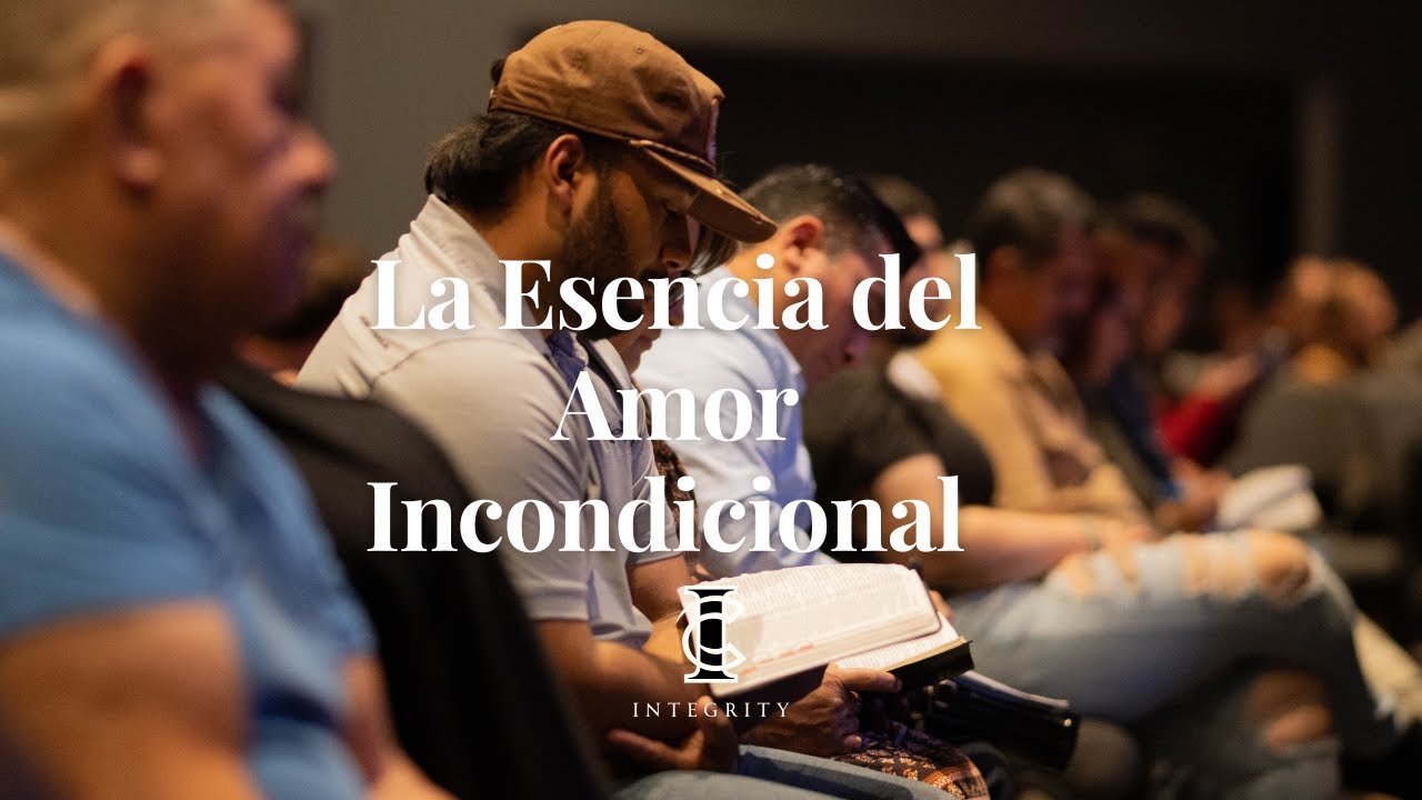La Esencia del Amor Incondicional | Pastor Julio Leon | Iglesia Integridad