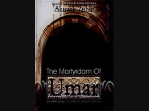 The Martyrdom of Umar ibn Al Khattab (raa) - By Sh...