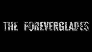 Watch The Foreverglades Trailer