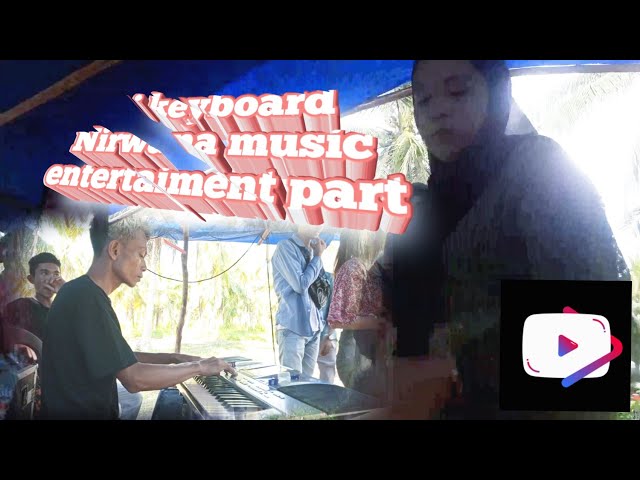 Dj keyboard nirwana music entertaiment part1(Relyan) class=