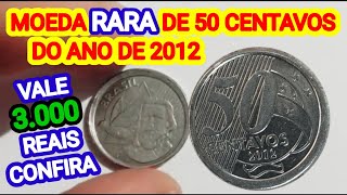 MOEDA DE 50 CENTAVOS DE 2012 - RARA - VALE 3.000 REAIS - CONFIRA