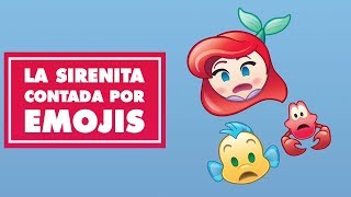 La sirenita contada por emojis | Oh My Disney