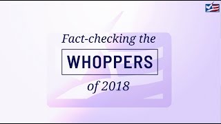 Fact-checking the Whoppers of 2018