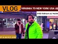 VLOG | Virginia to New York USA 🇺🇸 | SYED FARHAN ALI WARIS - 27 & 28 OCT. 2021