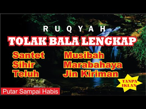 ▶ Doa Tolak Bala Lengkap, Selamat Dari Musibah, Gangguan Jin, Dan Orang Zalim | Tanpa Iklan |