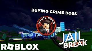 BUYING CRIME BOSS IN ROBLOX JAILBREAK (ROBLOX)