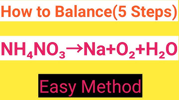 NH4NO3=Na+O2+H2O Balanced Equation||Ammonium nitrate=Sodium+Oxygen+Water Balanced Equation