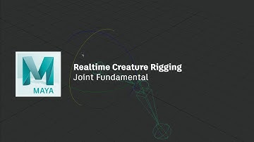 Realtime Creature Rigging Workshop (2 / 19) : Joint Fundamentals