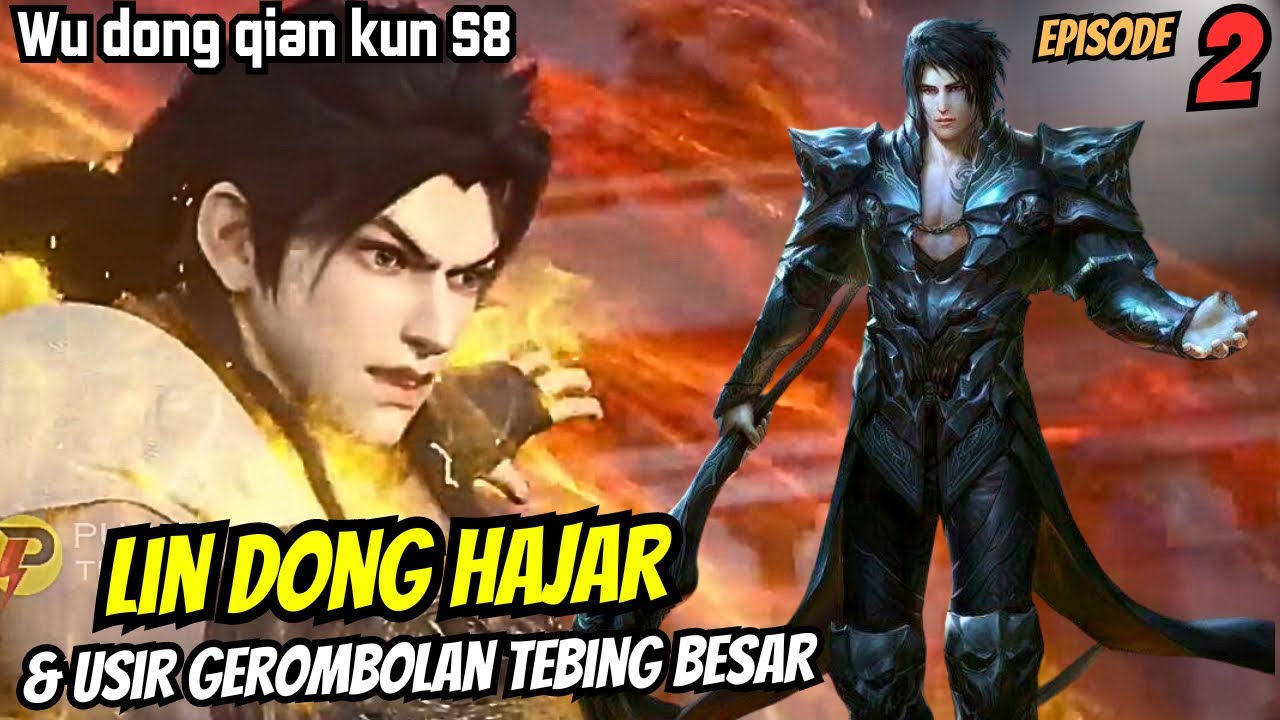 Lindong pukul mundur komplotan tebing besar yang menyerang | SPOILER wu dong qian kun s8