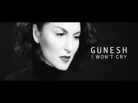 Gunesh - I Won't Cry (6 февраля 2018) 
