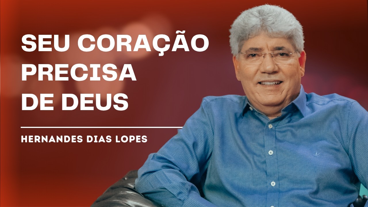 VOLTE-SE PARA DEUS DE TODO CORAÇÃO - HERNANDES DIAS LOPES