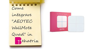 BEHATRIX - LA TUA CASA SMART - Come usare il pulsante a  muro Wallmote Aeotec Z-Wave.