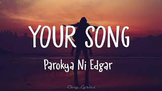 Parokya Ni Edgar - Your Song (Lyrics)