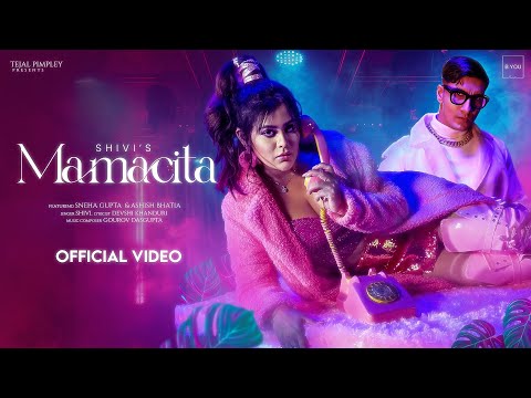 MAMACITA | Shivi