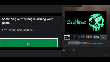 Fix Sea of Thieves Not Launching Error Code 0x80070002 From Xbox App/Microsoft Store Windows 11/10