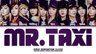 Girls' Generation (소녀시대) 'MR.TAXI (Korean Ver) | 10 members Ver. (You as a Member)Color Coded Lyrics