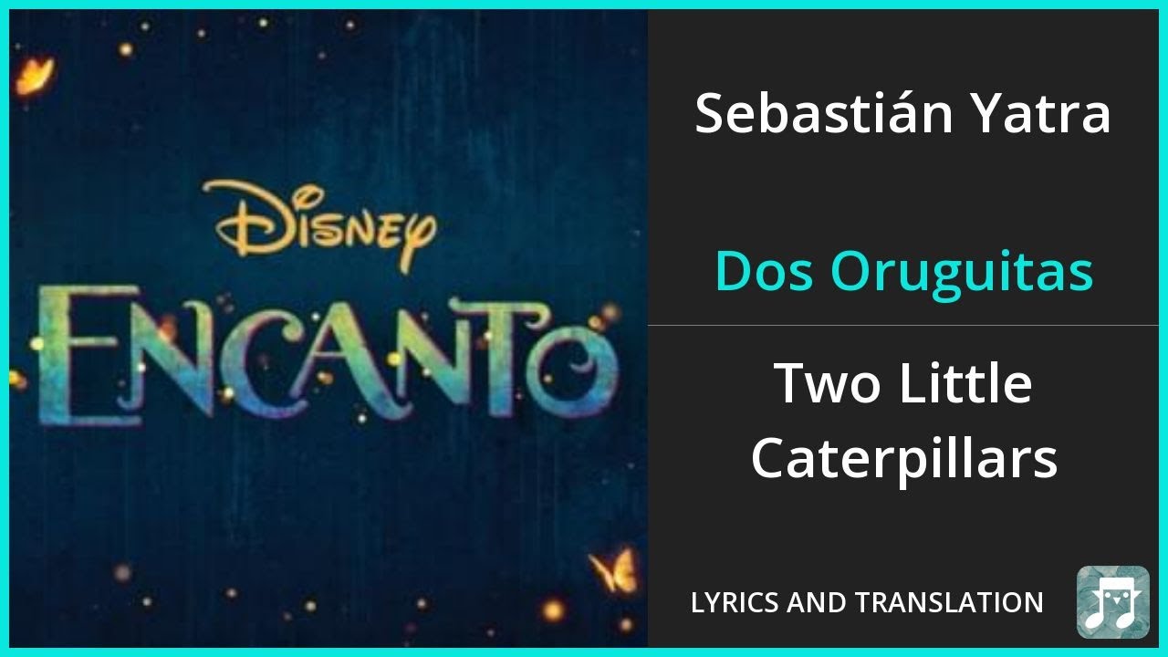 Sebastián Yatra - Dos Oruguitas Lyrics English Translation - Spanish and English Dual Lyrics Sebastián Yatra - Dos Oruguitas Lyrics English Translation - Spanish and English Dual Lyrics