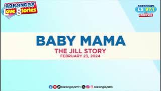 Single mom na hindi maka-move on, gayuma ang hinanap (Jill Story) | Barangay Love Stories