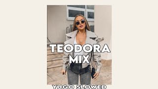 TEODORA - MIX 2021 | slowed + reverb