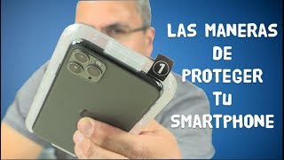 La mejor manera de proteger tu Smartphone