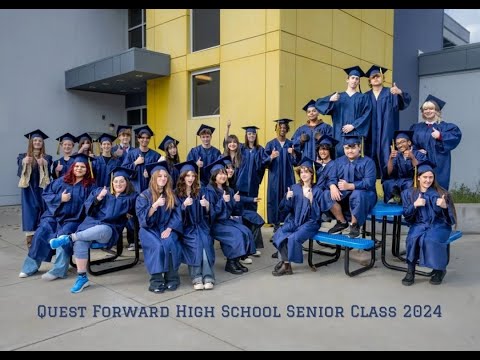 Quest Forward High School-Santa Rosa:  2024 Commencement