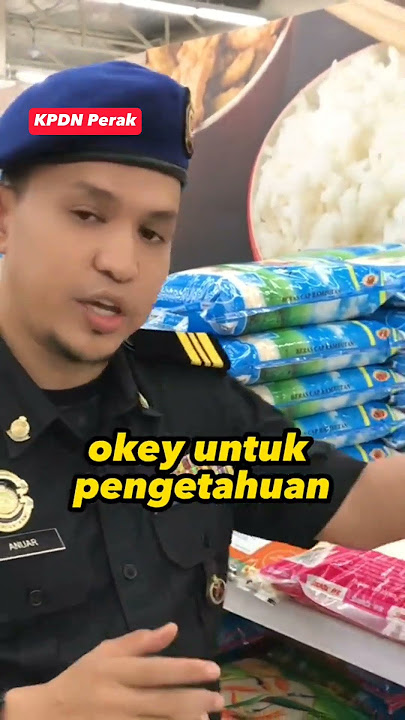KPDN | KENALI JENIS-JENIS BERAS | PASARAN DI MALAYSIA