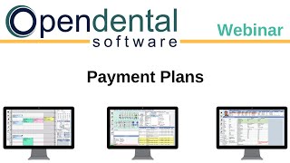 Open Dental Webinar - Payment Plan