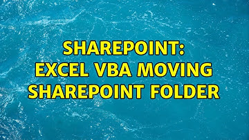Sharepoint: Excel VBA Moving SharePoint Folder (2 Solutions!!)
