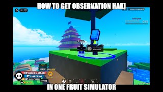 How to get Armament Haki and observation haki in one fruit simulator