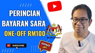 TERBARU! PERINCIAN LENGKAP BAYARAN SARA ONE-OFF RM100.