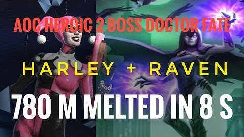 Harley +Raven 780 M Melted in 8 s | AOC H2 Boss Doctor Fate | Injustice 2 Mobile Solo Raids
