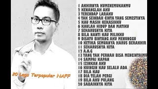 Download Lagu NAFF Full Album - 20 Lagu Terpopuler - Full HD (Original Songs) MP3