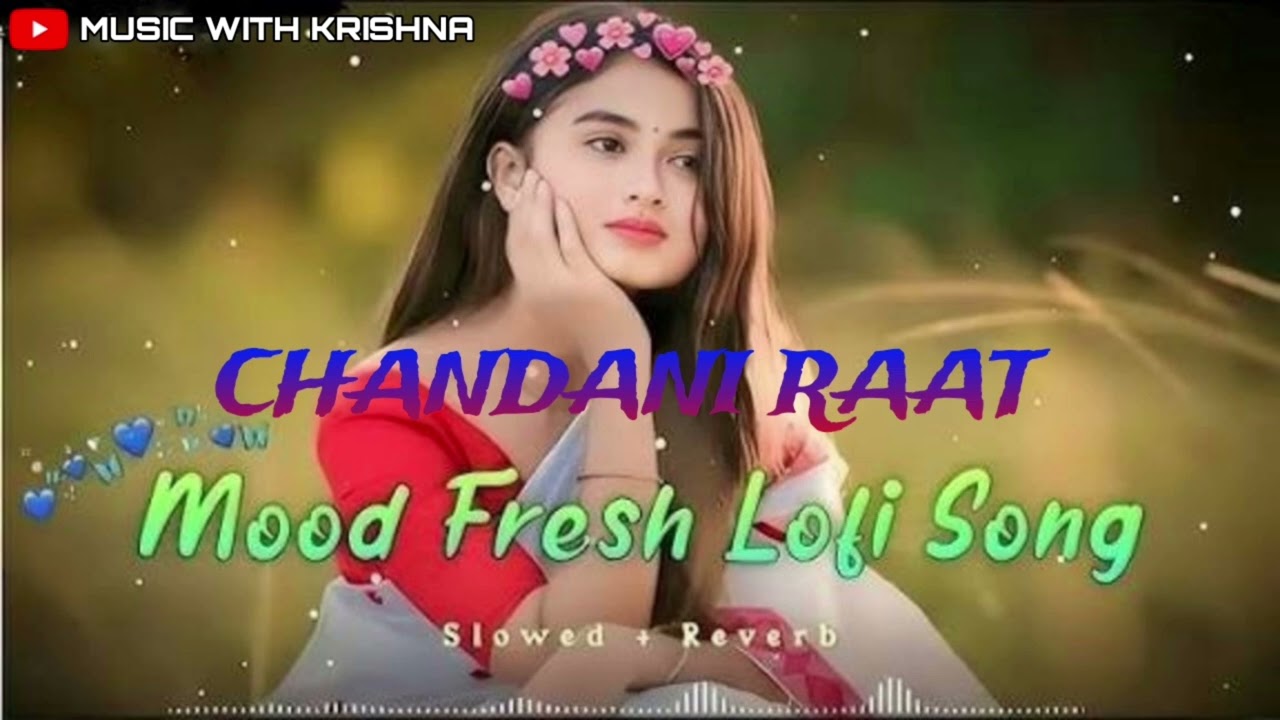 Chandni Rat | चांदनी रात | New Lofi and Slow motion | 90s romantic Bollywood songs #romanticsong 