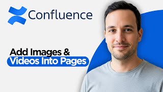 How To Add Images Videos Into Confluence Pages 2026 Full Guide
