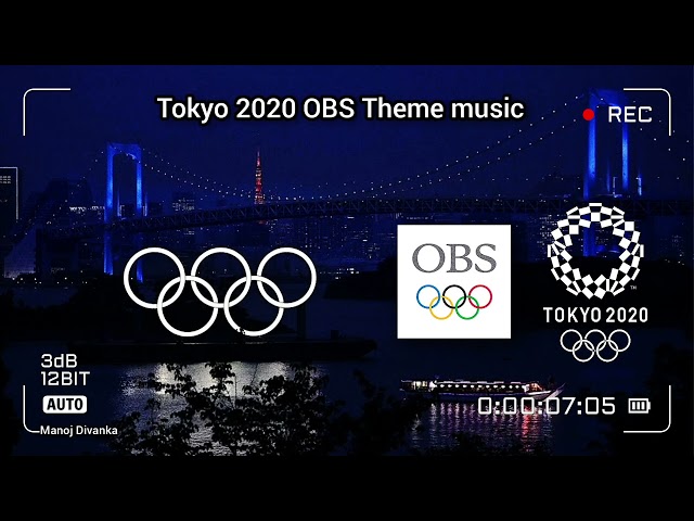 Tokyo 2020 Olympic OBS Official Theme Music class=