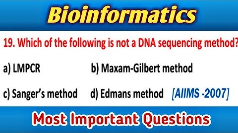 Bioinformatics mcq: DNA Sequencing mcq: Most Important Questions