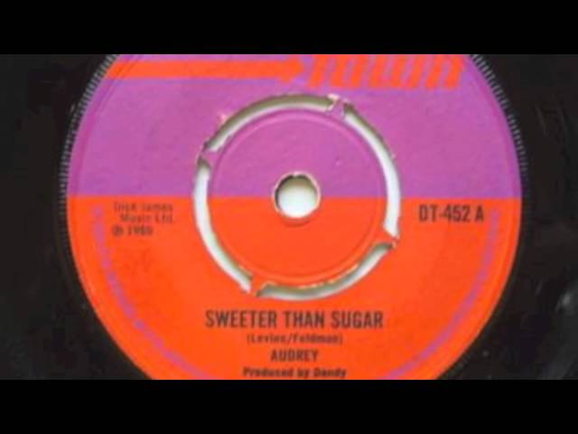 Audrey - Sweeter Than Sugar