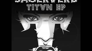 Jägerverb - Titan @lektroluvrecords