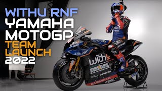 Motogp 2022 - WithU Yamaha RNF Team Launch